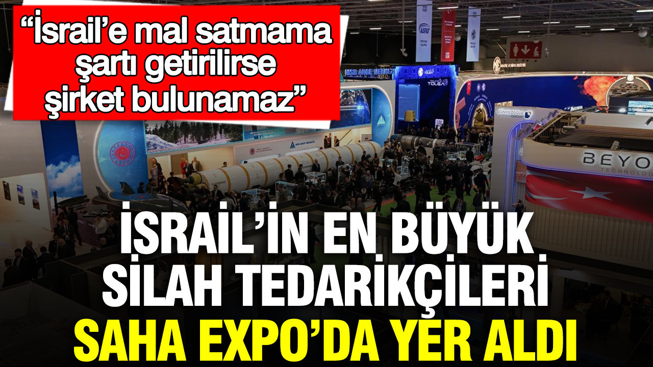 israilin-en-buyuk-silah-tedarikcileri-saha-expoda-yer-aldi-israile-mal-satmama-sarti-getirilirse-SYwlTM1F